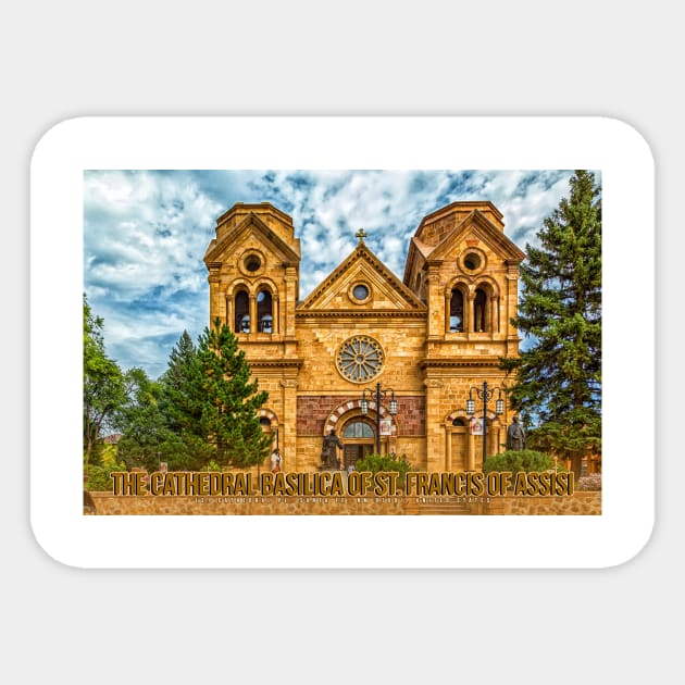 Cathedral Basilica of St Francis of Assisi Santa Fe Sticker by Gestalt Imagery